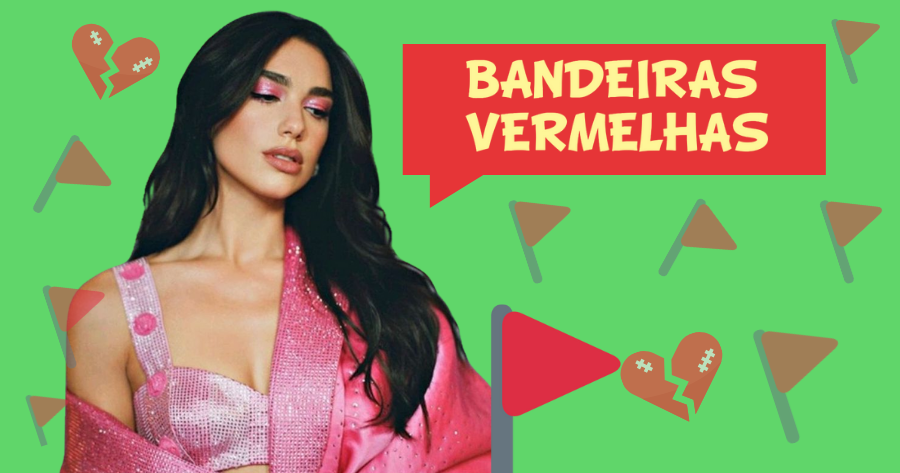 💔 Qual &eacute; a sua Bandeira Vermelha?