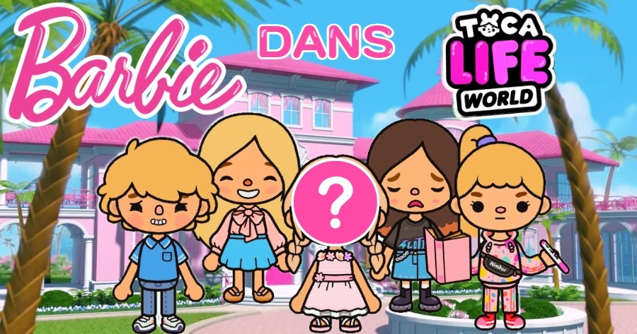Quel Personnage De Barbie Serais-Tu Dans Toca Life World ? Essayons !
