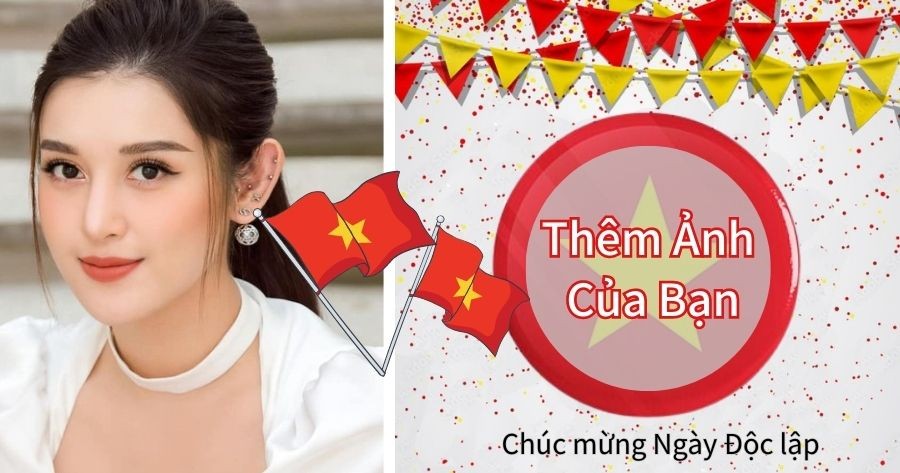 Th&ecirc;m ảnh của bạn cho Ng&agrave;y Độc lập Việt Nam