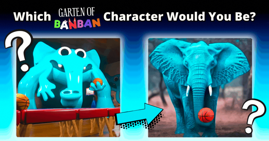 Which Garten Of Banban Character Would You Be If They Were In Real Life?