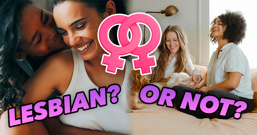 Are You A Lesbian? Find Out Now With Our Identity Quiz