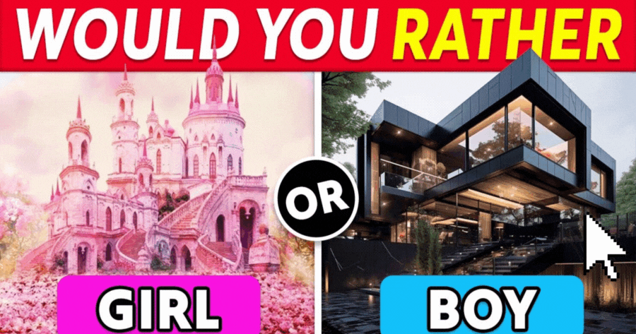 Would You Rather Girl Or Boy? Discover Which Choice Best Reflects Your Amazing Personality 🤔