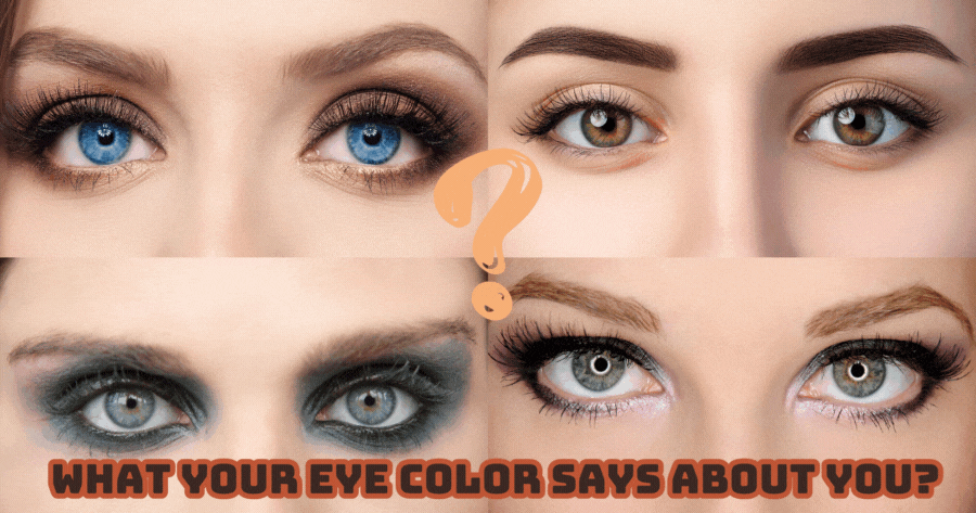 What Your Eye Color Says About You?
