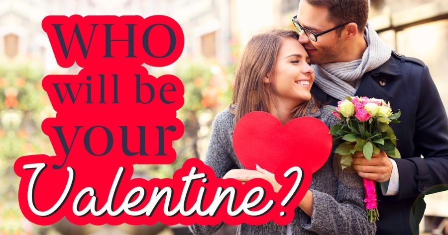 Who Will Be Your Valentine Based On Your Choices?