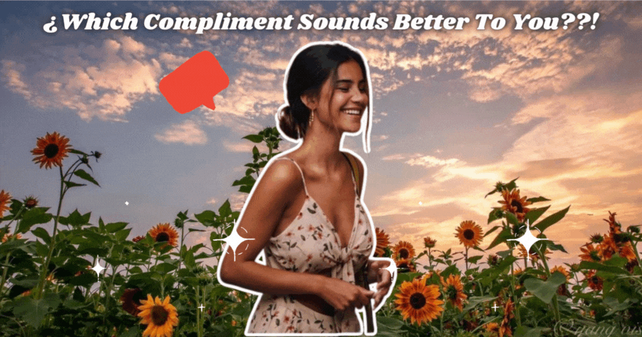 Get Inspired And Smile! | Which Compliment Sounds Better To You? 😊✨