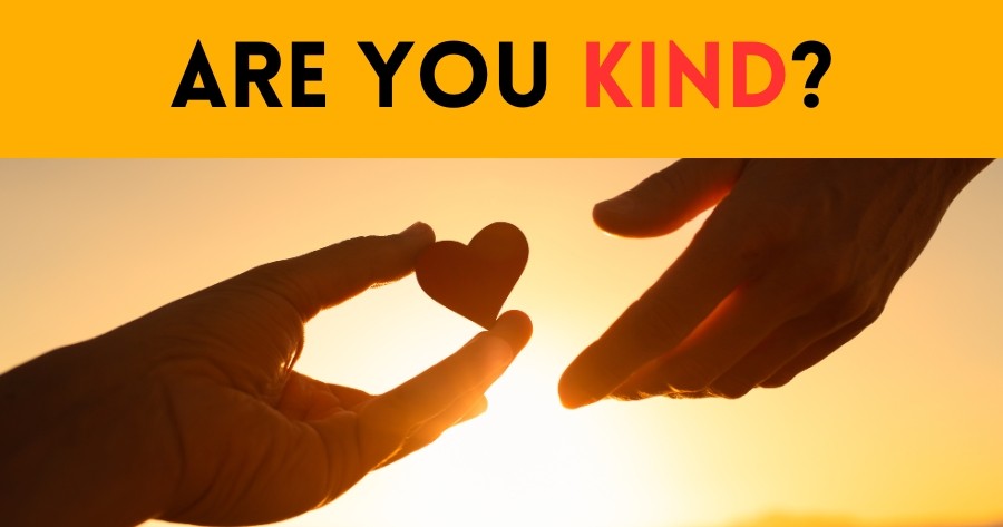 How Kind Are You?