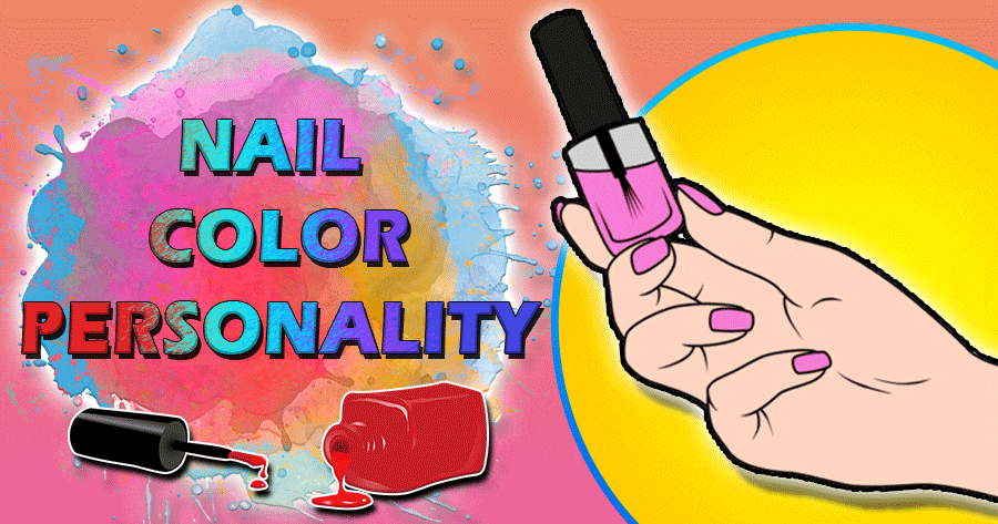 Your Nail Art Choices Will Reveal Your Nail Color That Suits Your Personality.