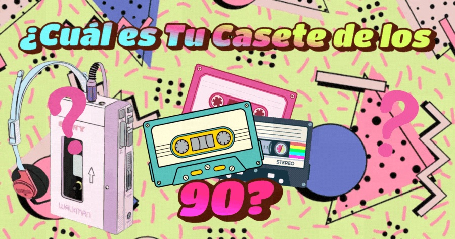&iquest;Qu&eacute; Casete De Los 90 Est&aacute; Hecho Para Ti?