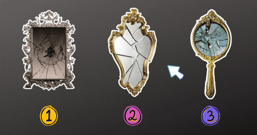 Choose A Broken Mirror And Test How Many People Have Broken Their Hearts For You?