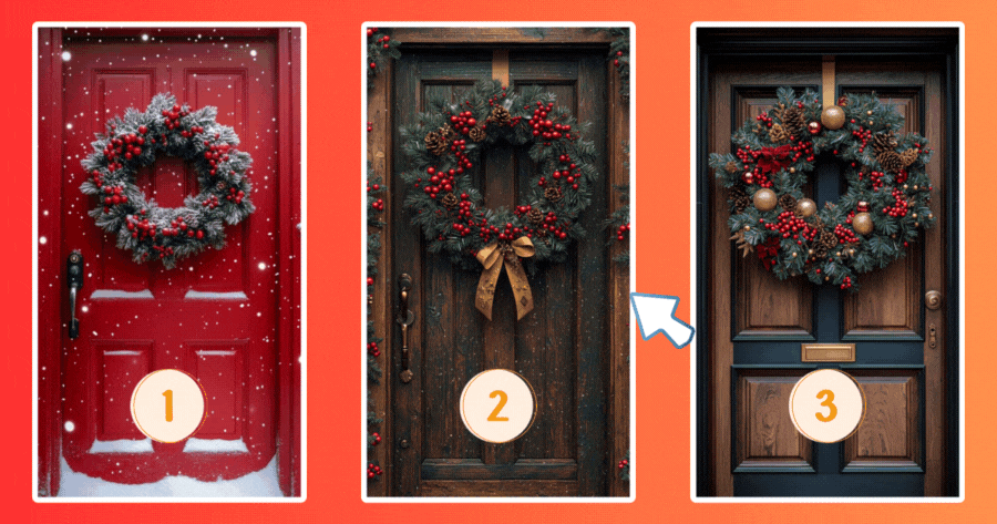 Choose A Christmas Door And See How Many People Will Pursue You!