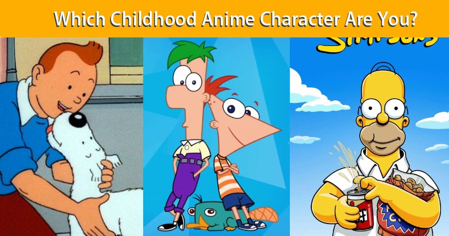 Which Childhood Anime Character Are You?