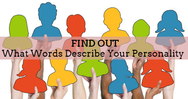 Click to know the words describe your personality