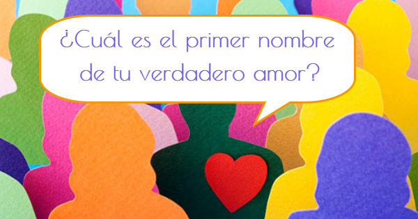 &iexcl;Descubre quien es tu verdadero amor!