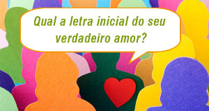 Qual &eacute; o nome do seu verdadeiro amor?