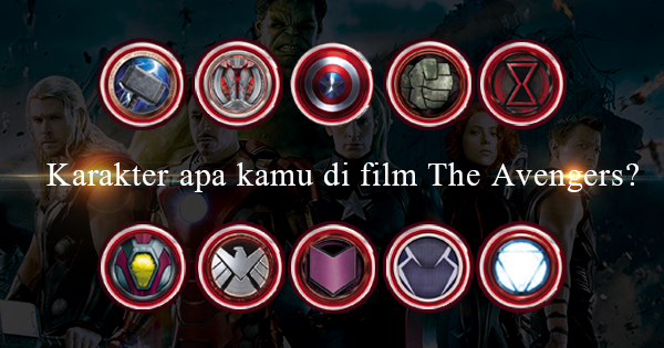 Karakter apa kamu di film The Avengers?