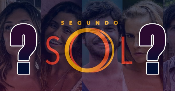 Quem &eacute; voc&ecirc; em O SEGUNDO SOL ?