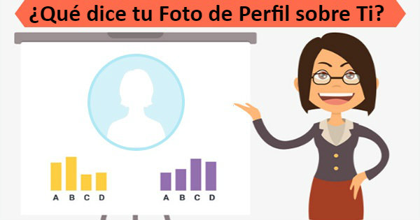 &iquest;Qu&eacute; dice tu foto de perfil sobre tu personalidad? 