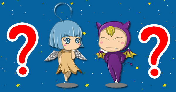 Apakah kamu malaikat ? Atau iblis?