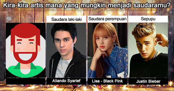 Siapakah artis yang akan menjadi saudaramu?